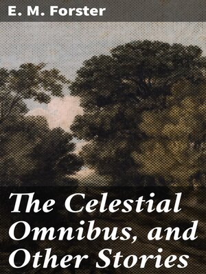 cover image of The Celestial Omnibus, and Other Stories